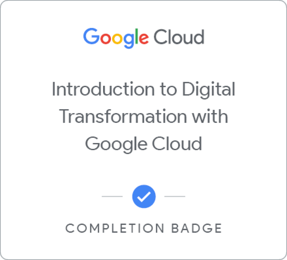 Introduction to Digital Transformation with Google Cloud