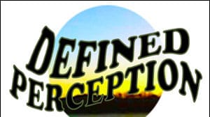 Defined Perception