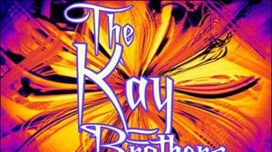 The Kay Brothers