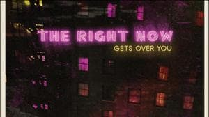 The Right Now
