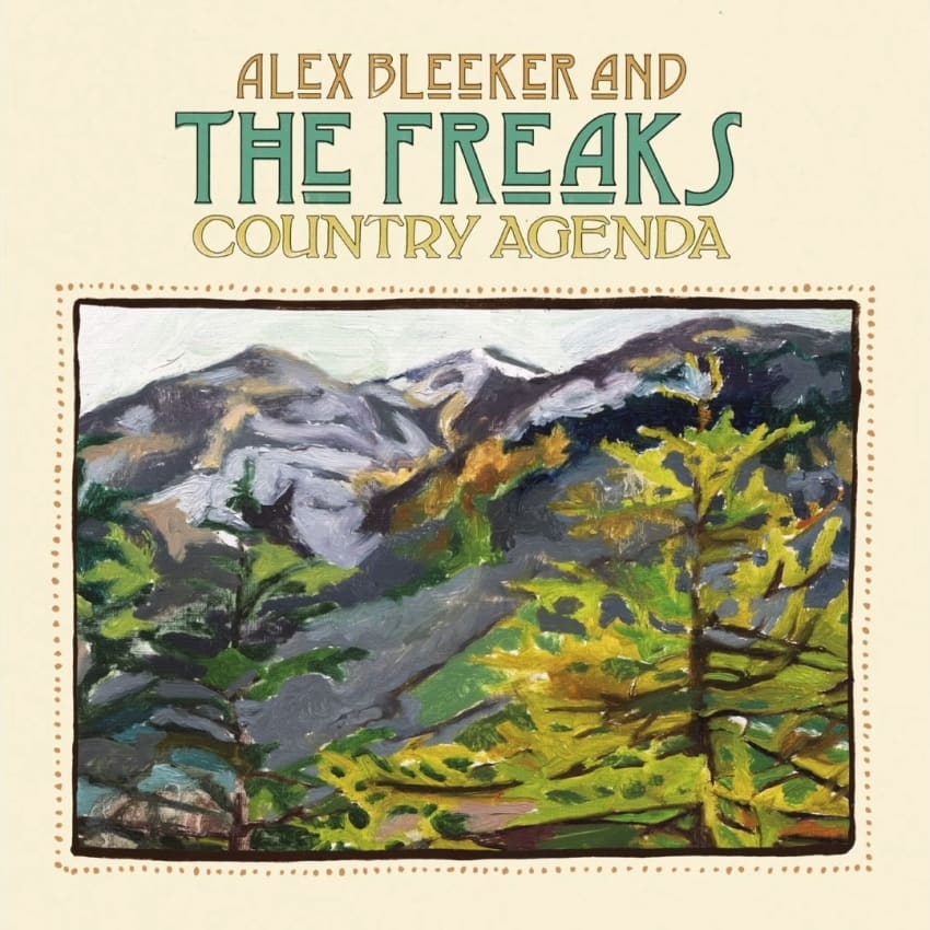Alex Bleeker & The Freaks Country Agenda Album Cover