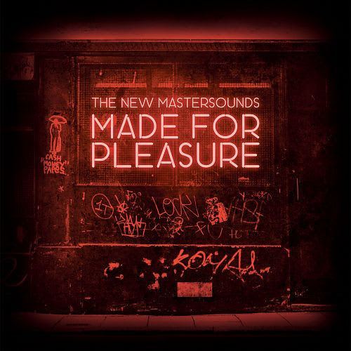 The New Mastersounds Made For Pleasure Album Cover