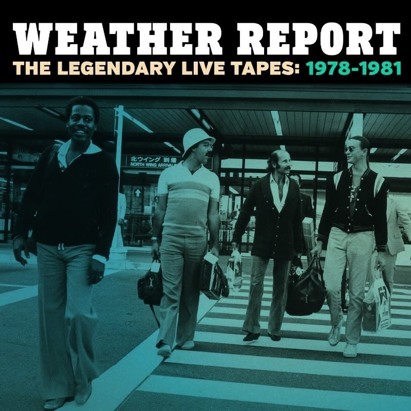 Weather Report The Legendary Live Tapes Album Cover