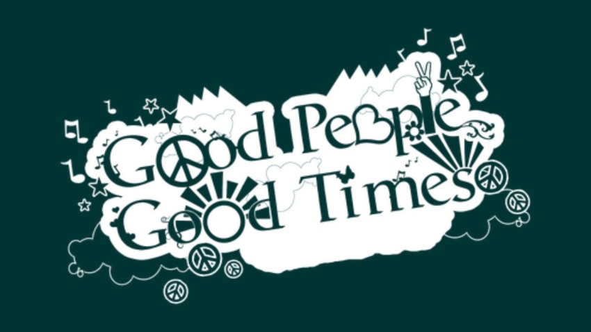 Good People Good Times