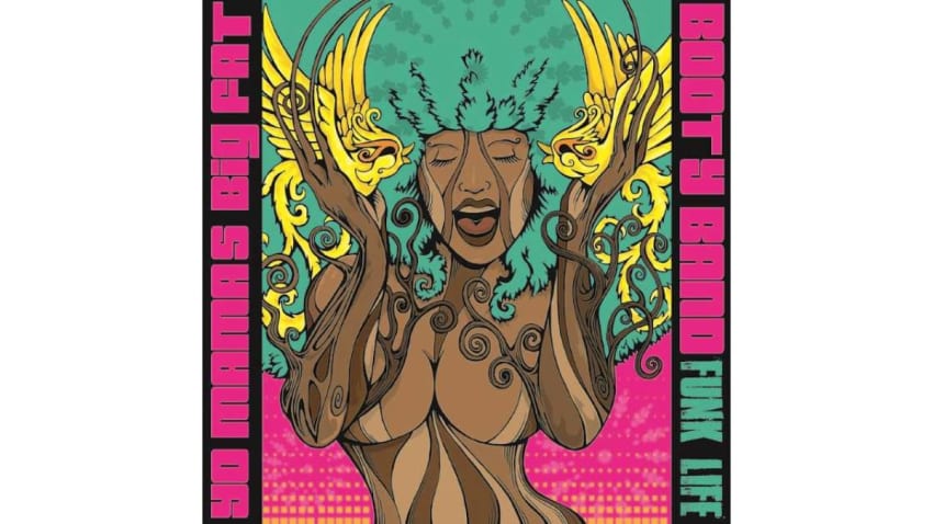 Yo Mamas Big Fat Booty Band Announce New Album Funk Life