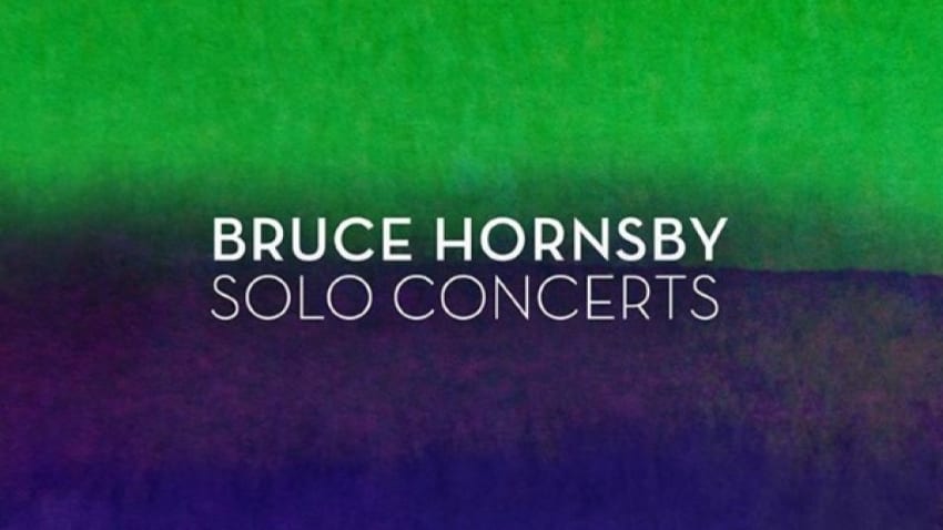 Bruce Hornsby Solo Concerts | 2-CD Compilation Due In August