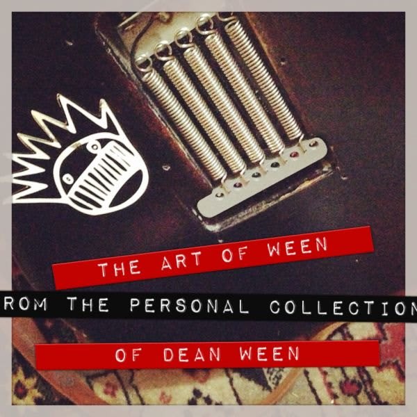 The Art Of Ween | Dean Ween To Display Personal Collection