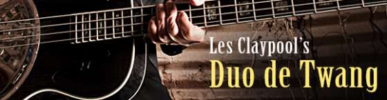 Tour Dates | Les Claypool Duo de Twang Florida Run
