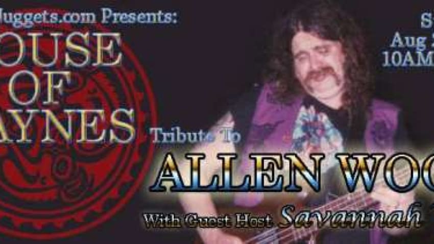 House Of Haynes Pays Tribute To The Late Allen Woody