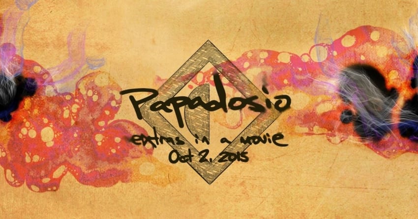 Papadosio Announces New Album | Extras In A Movie