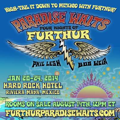 Paradise Waits | Four Nights Of Furthur In Mexico
