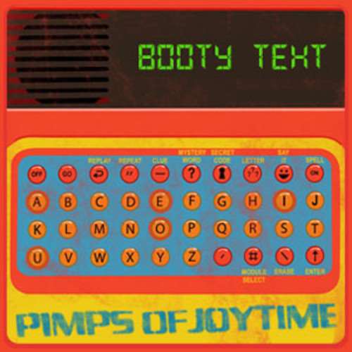 Pimps Of Joytime Release New Single | Booty Text
