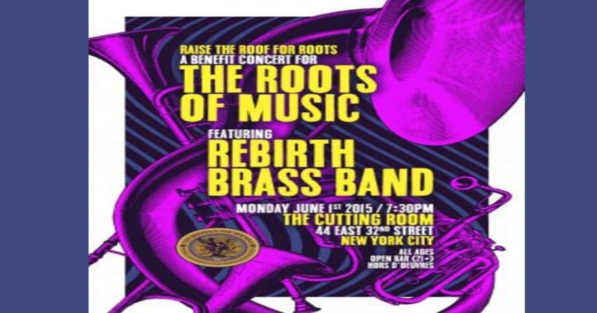 Rebirth Brass Band To Raise The Roof For Roots In NYC