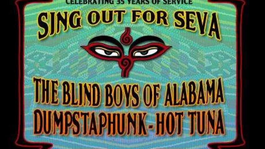 Sing Out For SEVA | Hot Tuna, Dumpstaphunk And Blind Boys