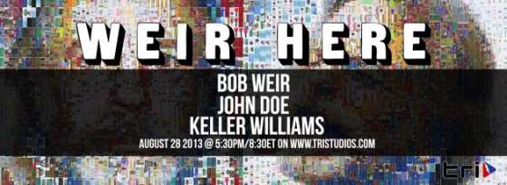 Keller Williams And John Doe Among Last Night's Weir Here Guests