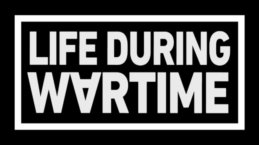 LDW - Life During Wartime