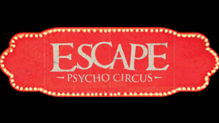 Escape: Psycho Circus