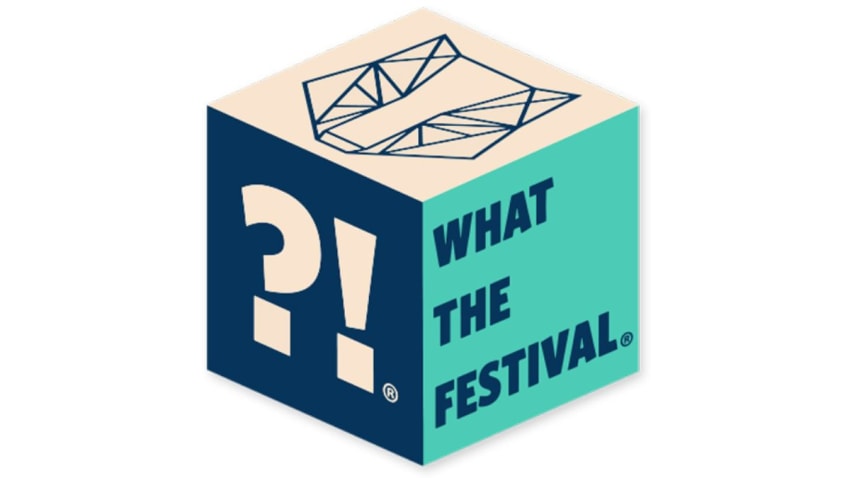 What The Festival
