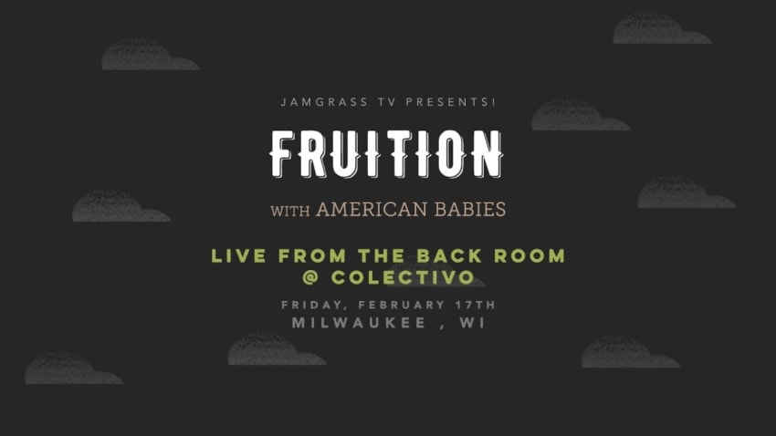 Fruition American Babies Webcast Glory