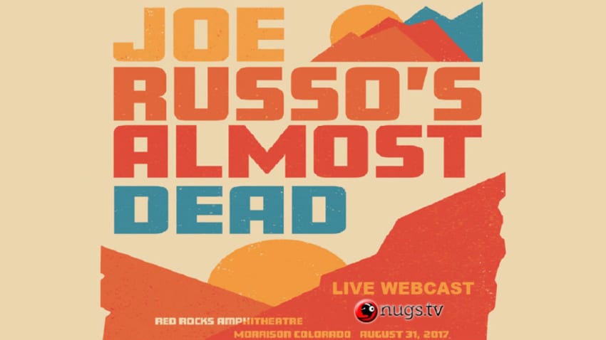 Joe Russo's Almost Dead Announces Red Rocks Webcast