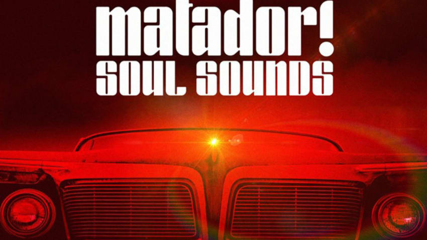 Matador! Soul Sounds