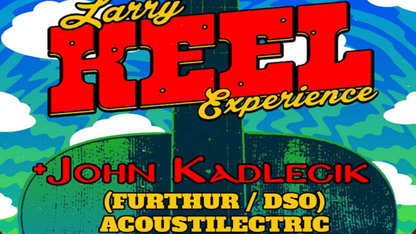 John Kadlecik To Play 'Acoustilectric' & Jam With The Larry Keel Experience In Ardmore