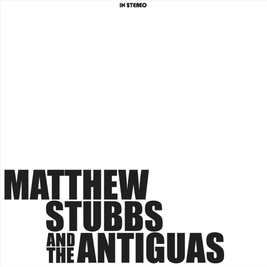 Matthew Stubbs & The Antiguas Cover