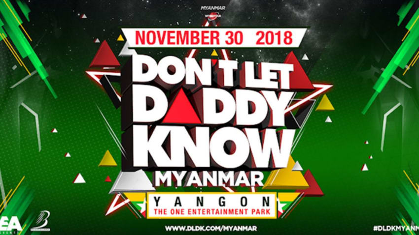 Don’t Let Daddy Know Myanmar