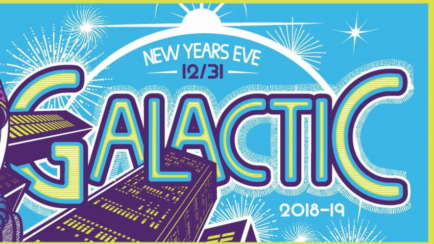 Galactic Confirms New Year's Eve 2018 Show