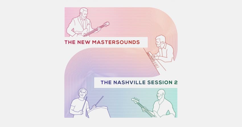 New Mastersounds Nashville Sessions 2