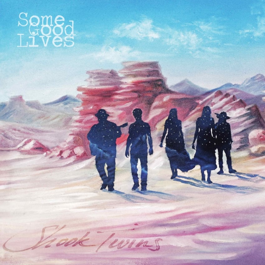 Shook Twins Some Good Lives Cover Art