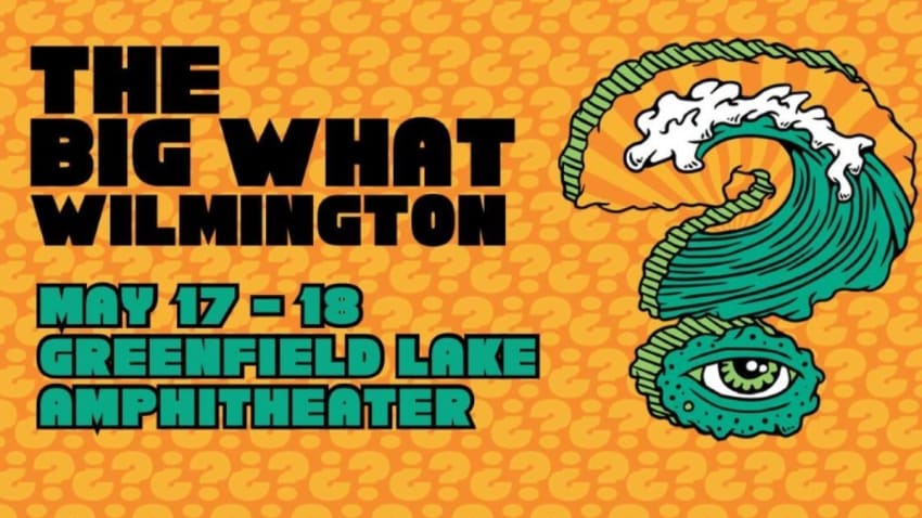 BIG Something Presents: The Big What? Wilmington