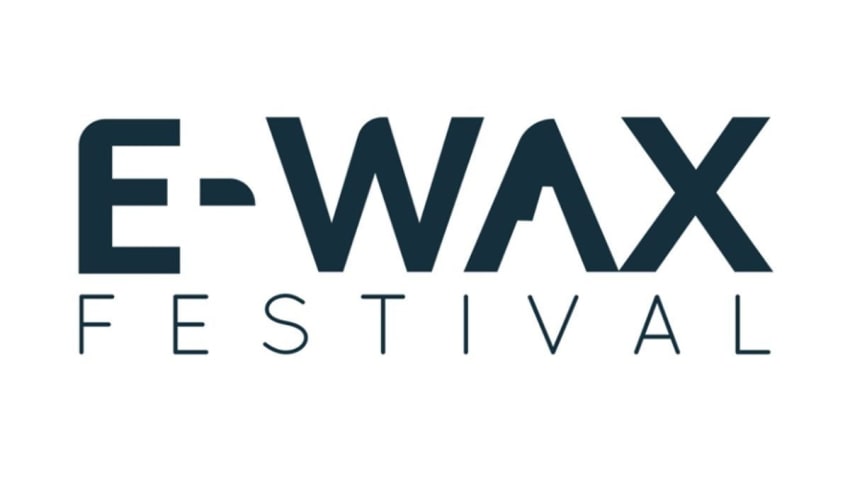 E-Wax Festival
