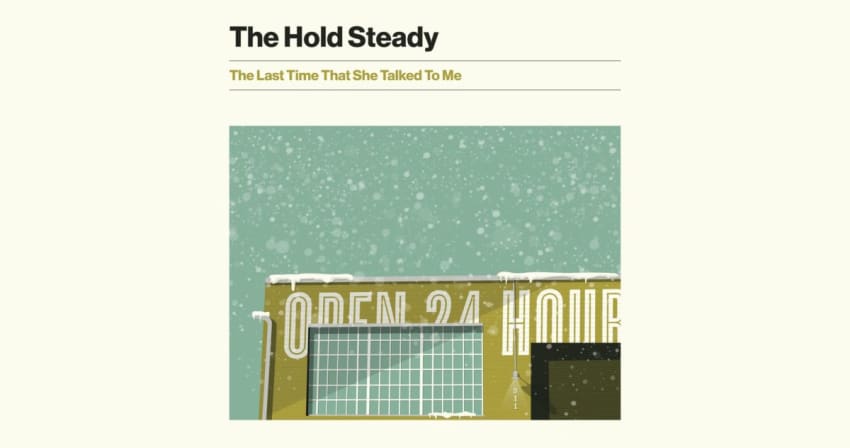 Hold Steady Last Time She Talked Me