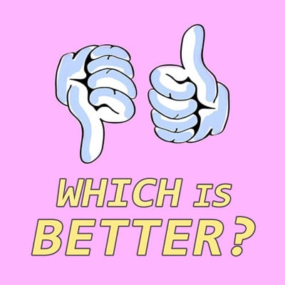 Which-Is-Better