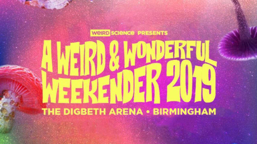 A Weird & Wonderful Weekender