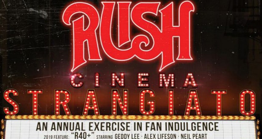 Rush Cinema Strangiato 2019