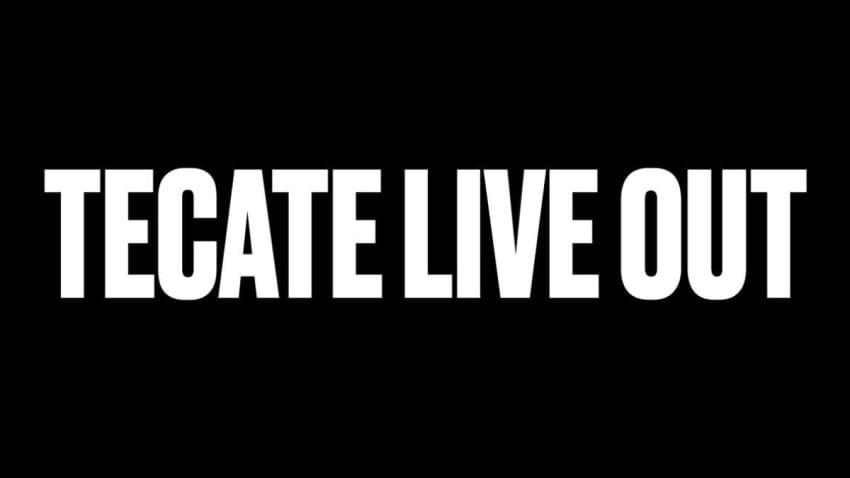 Tecate Live Out