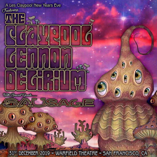 Claypool Lennon Delirium Sausage New Years Eve