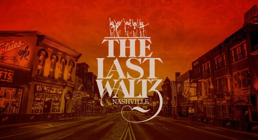 The Last Waltz Nashville