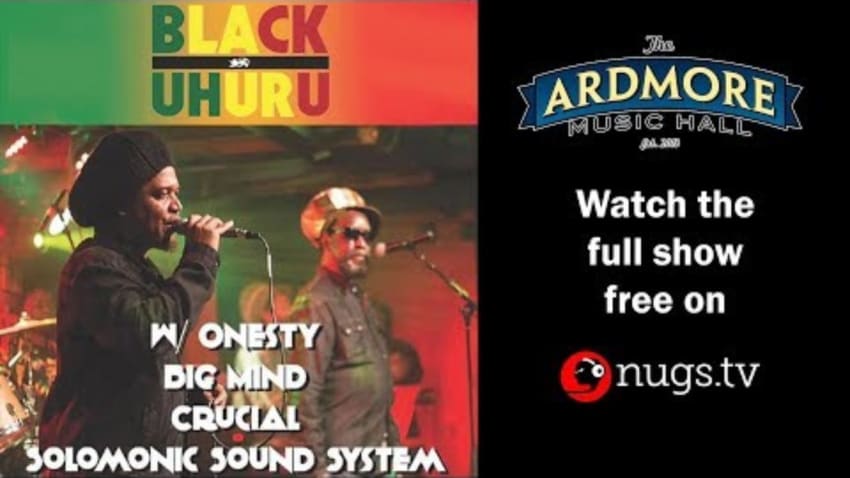 Black Uhuru - 9/13/19 - LIVE from Ardmore Music Hall in Ardmore, PA!