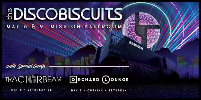 Disco Biscuits Mission Ballroom