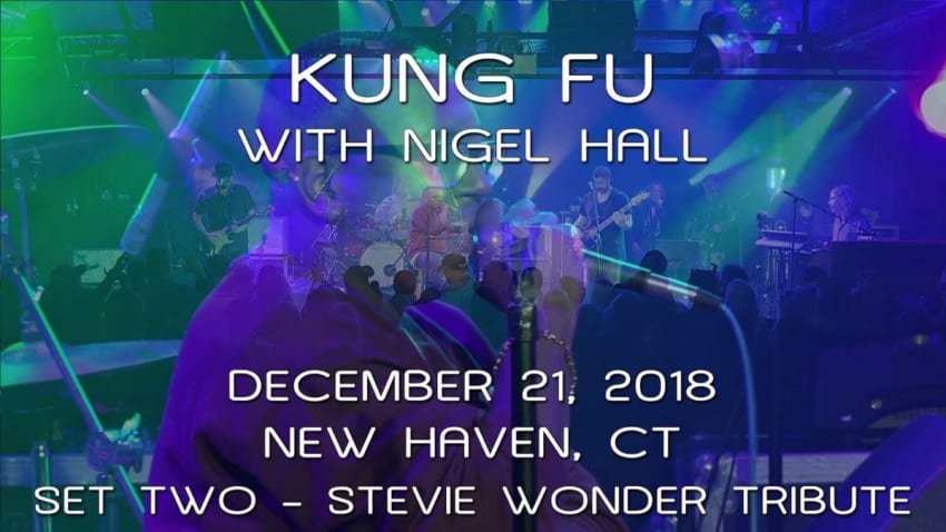 Kung Fu w/Nigel Hall: Stevie Wonder Tribute - 2018-12-21 - New Haven, CT (Set 2) [8-Cam/HD60p]