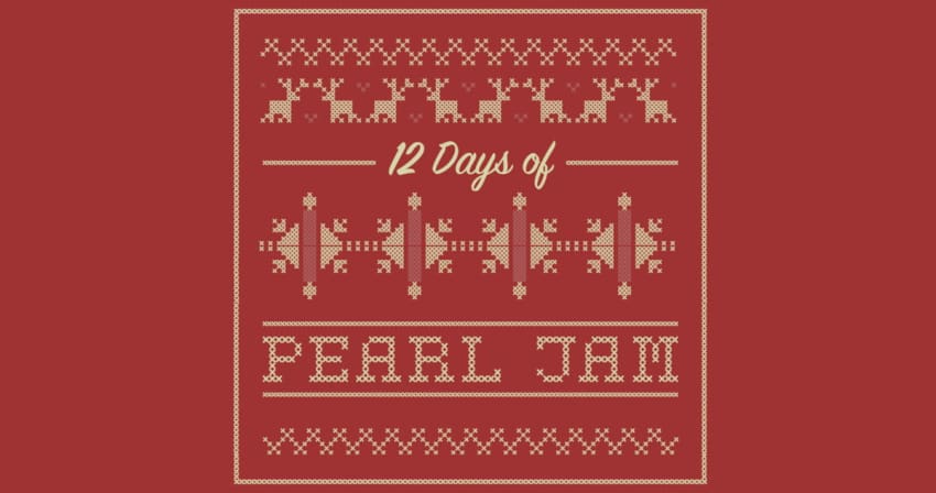 Pearl Jam 12 Days Holiday Songs