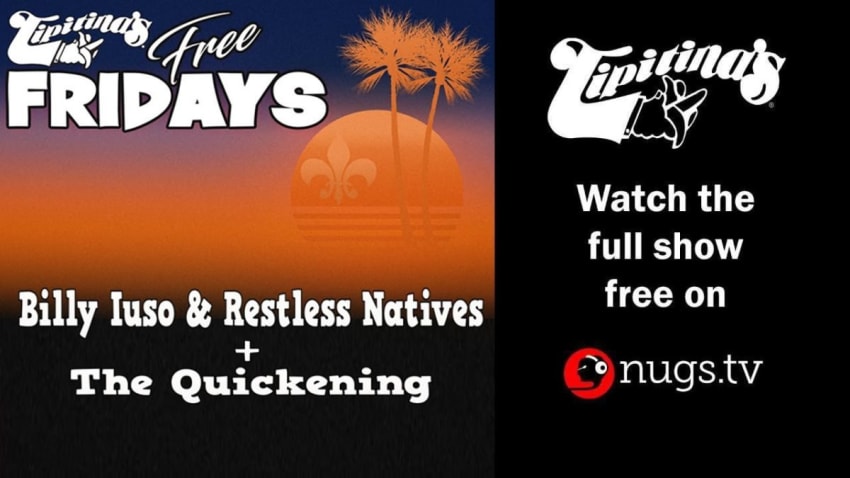 Billy Iuso & Restless Natives with The Quickening -5/31/19- LIVE from Tipitina's