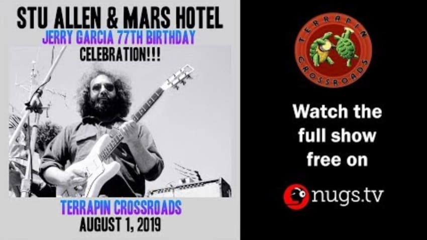Stu Allen & Mars Hotel - 8/1/19 - LIVE from Terrapin Crossroads in San Rafael, CA!