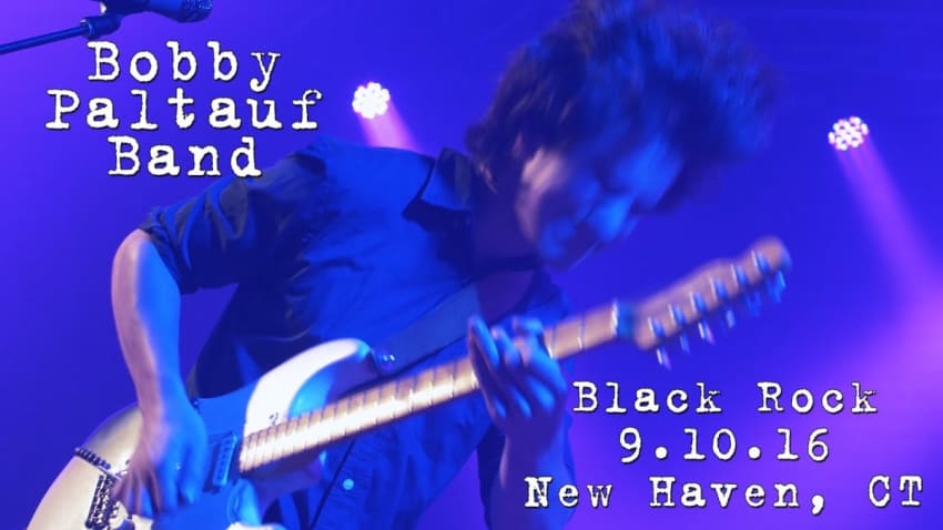 Bobby Paltauf Band: Black Rock [2-Cam/4K] 2016-09-10 - New Haven, CT