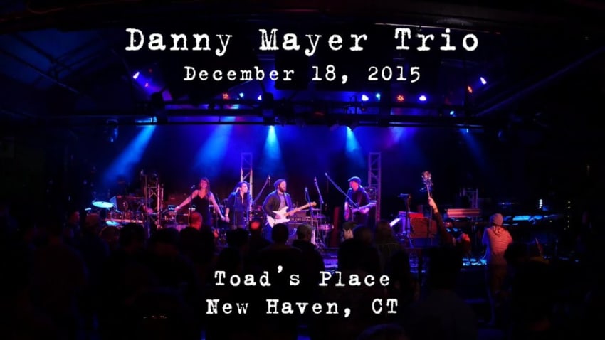 Danny Mayer Trio: 2015-12-18 - Toad's Place; New Haven, CT [4K]