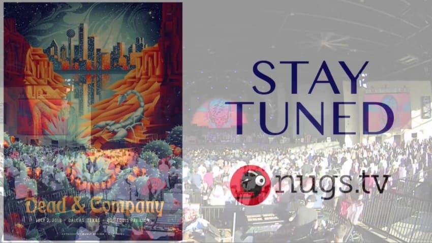 Dead & Company: "Bertha" Live in Dallas 7/2/19