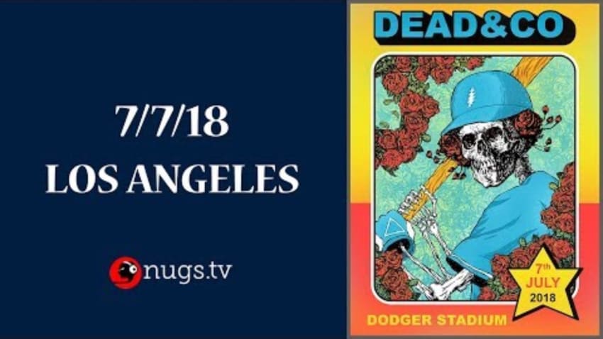 Dead & Company Live from Los Angeles 7/7/18 Set I Opener